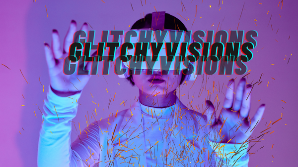 GlitchyVisions 